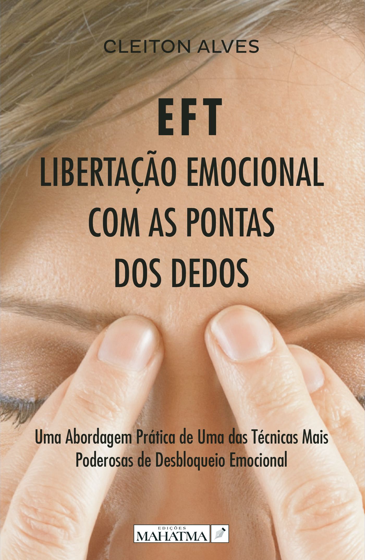 EFT - LIBERTA√ÕÁ√ÕÉO EMOCIONAL COM AS PONTAS DOS DEDOS