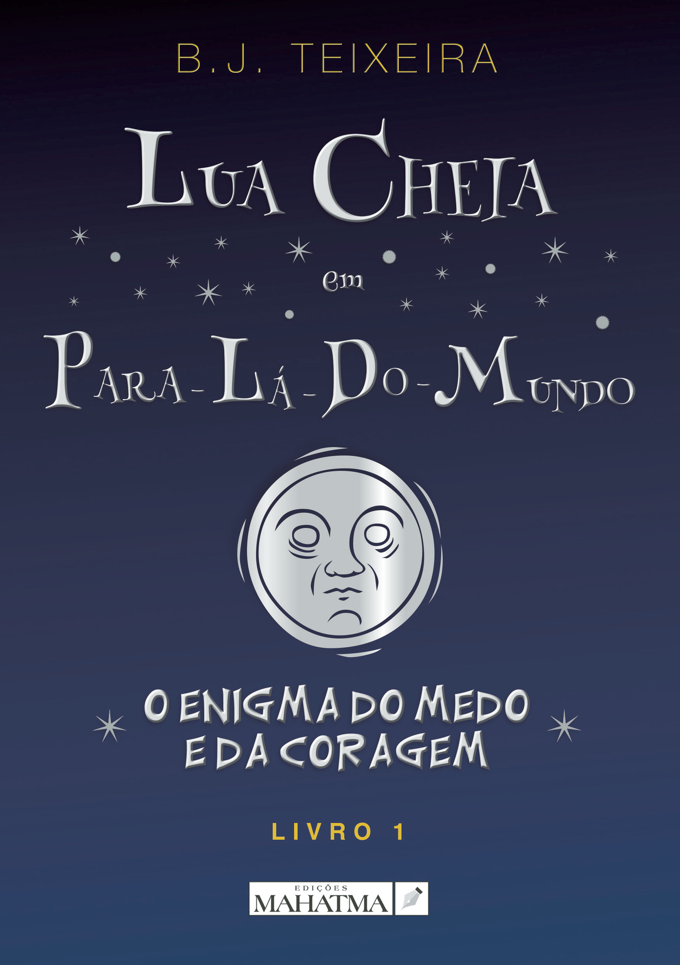 LUA CHEIA EM PARA-LÁ-DO-MUNDO - LIVRO 1