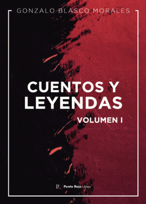 CUENTOS Y LEYENDAS. VOLUMEN I