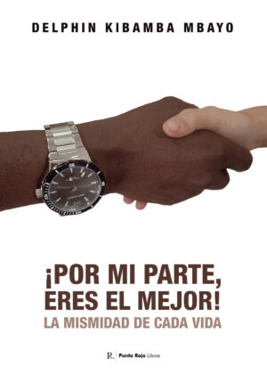 ¿POR MI PARTE, ERES EL MEJOR! LA MISMIDAD  DE CADA VIDA