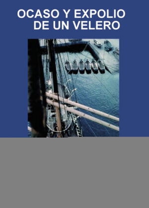 OCASO Y EXPOLIO DE UN VELERO