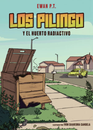 LOS PILINGO Y EL HUERTO RADIACTIVO