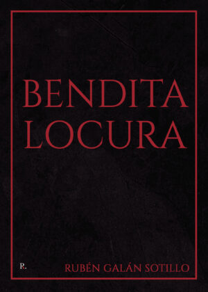BENDITA LOCURA