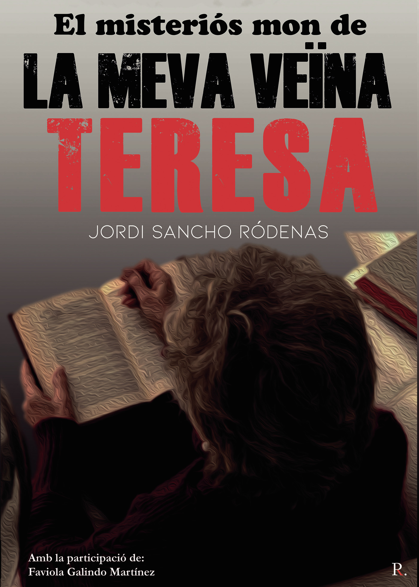 EL MISTERIÓS MÓN DE LA MEVA VE√ÕNA TERESA