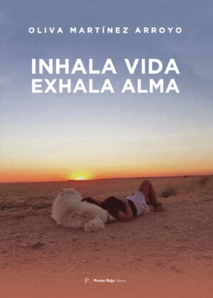 INHALA VIDA. EXHALA ALMA