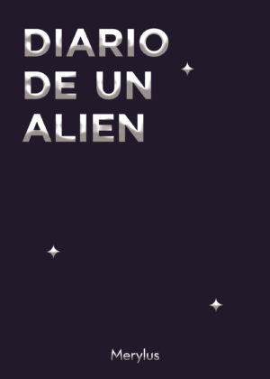 DIARIO DE UN ALIEN