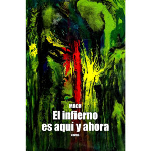 EL INFIERNO ES AQUÍ Y AHORA
