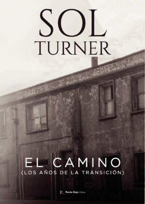 EL CAMINO. LOS AÑOS DE TRANSICIÓN