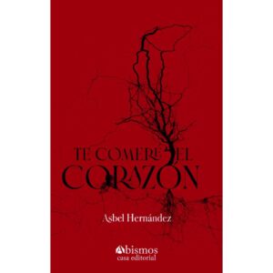 TE COMERÉ EL CORAZÓN