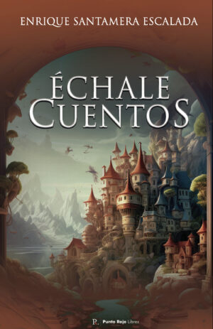 ÉCHALE CUENTOS