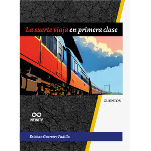 LA SUERTE VIAJA EN PRIMERA CLASE