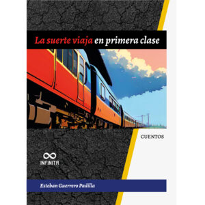 LA SUERTE VIAJA EN PRIMERA CLASE