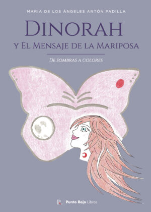 DINORAH Y EL MENSAJE DE LA MARIPOSA