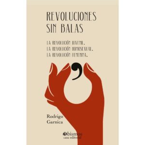 REVOLUCIONES SIN BALAS