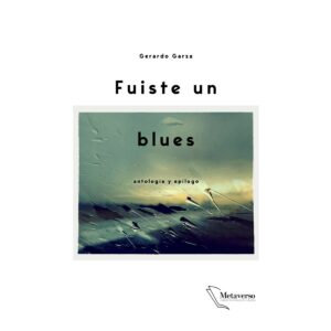 FUISTE UN BLUES