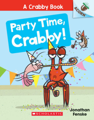 PARTY TIME, CRABBY!
