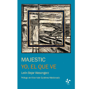 MAJESTIC & YO, EL QUE VE