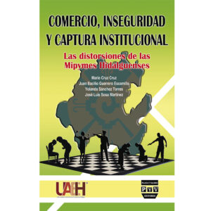 COMERCIO, INSEGURIDAD Y CAPTURA INSTITUCIONAL