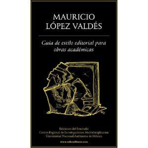 GUÍA DE ESTILO EDITORIAL DE OBRAS ACADÉMICAS