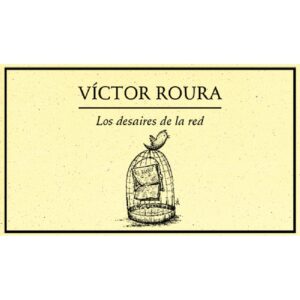 LOS DESAIRES DE LA RED