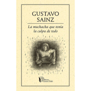 LA MUCHACHA QUE TENÍA LA CULPA DE TODO