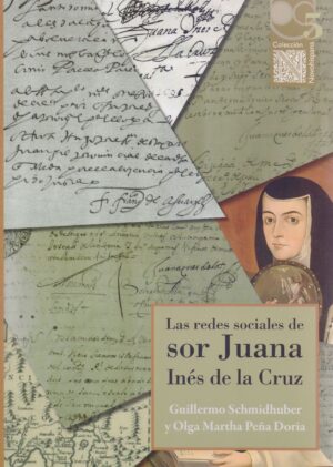 LAS REDES SOCIALES DE SOR JUANA INÉS DE LA CRUZ