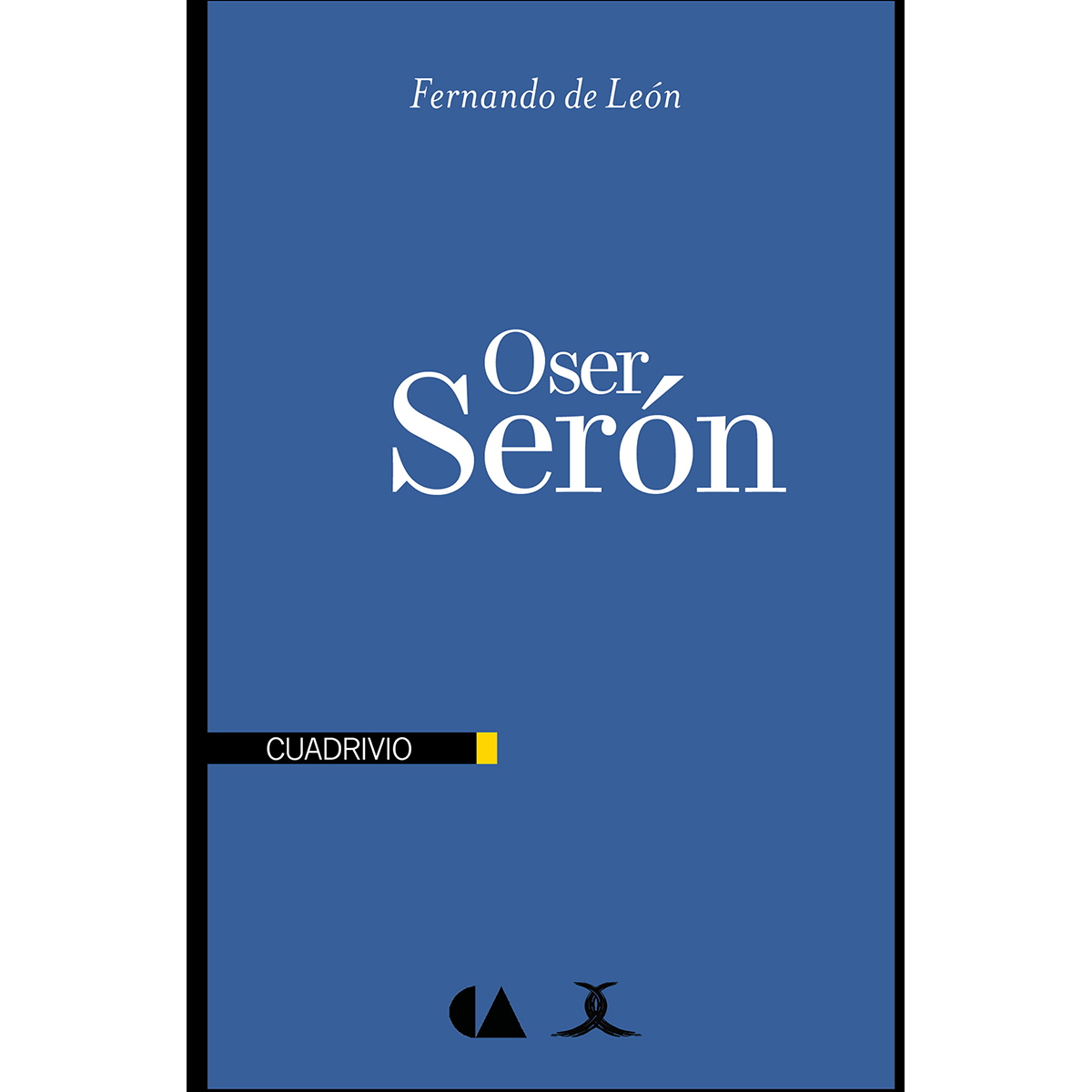 OSER SERÓN