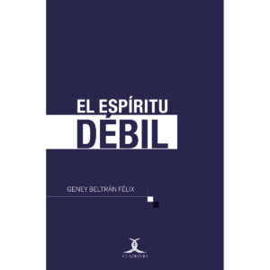 EL ESPÍRITU DÉBIL
