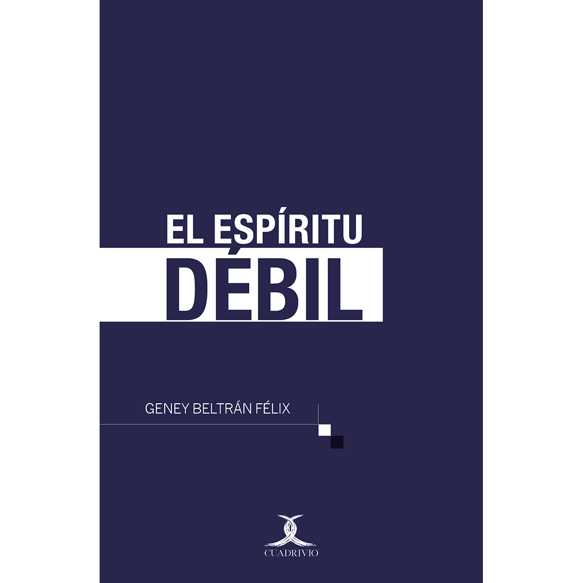 EL ESPÍRITU DÉBIL