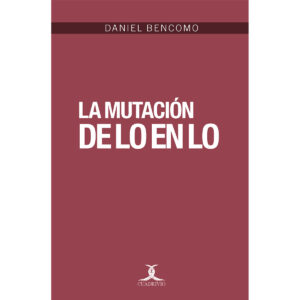 LA MUTACIÓN DE LO EN LO