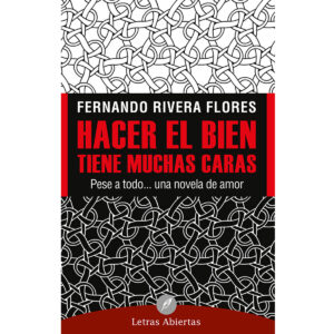 HACER EL BIEN TIENE MUCHAS CARAS