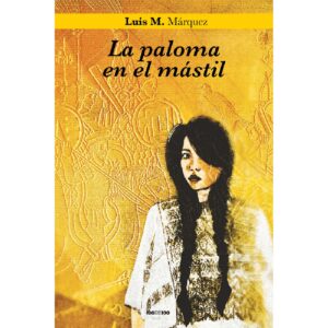 LA PALOMA EN EL MÁSTIL