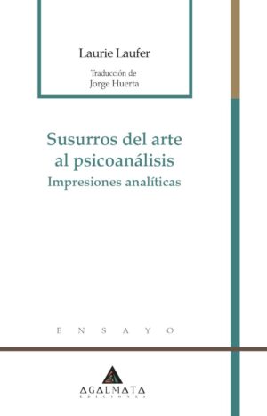 SUSURROS DEL ARTE AL PSICOANÁLISIS