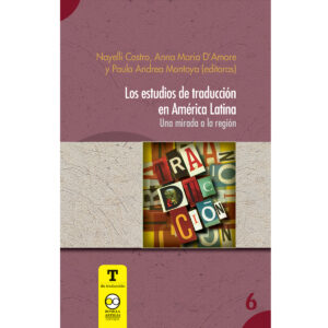 LOS ESTUDIOS DE TRADUCCIÓN EN AMÉRICA LATINA