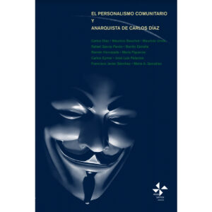 EL PERSONALISMO COMUNITARIO Y ANARQUISTA DE CARLOS DÍAZ