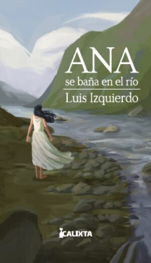 ANA SE BAÑA EN EL RÍO