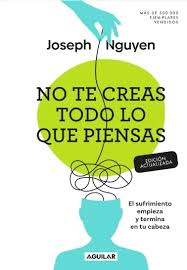 NO TE CREAS TODO LO QUE PIENSAS