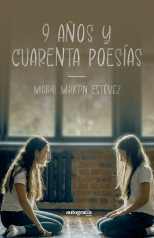9 AÑOS Y CUARENTA POESÍAS