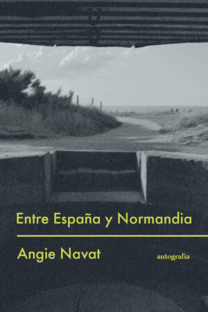 ENTRE ESPAÑA Y NORMANDIA