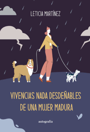 VIVENCIAS NADA DESDEÑABLES DE UNA MUJER MADURA
