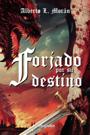 FORJADO POR SU DESTINO