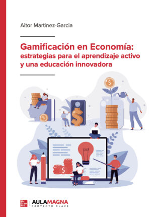 GAMIFICACIÓN EN ECONOMÍA: ESTRATEGIAS PARA EL APRENDIZAJE ACTIVO Y UNA EDUCACIÓN INNOVA
