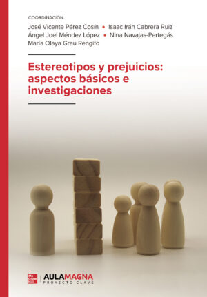 ESTEREOTIPOS Y PREJUICIOS: ASPECTOS BÁSICOS E INVESTIGACIONES