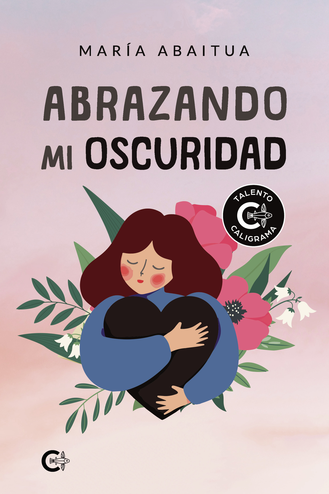 ABRAZANDO MI OSCURIDAD