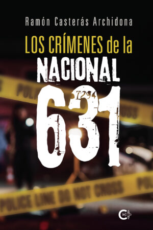 LOS CRÍMENES DE LA NACIONAL 631