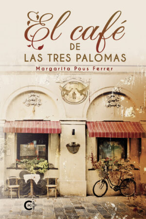EL CAFÉ DE LAS TRES PALOMAS