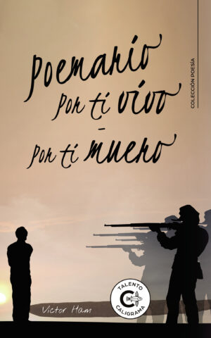 POEMARIO POR TI VIVO POR TI MUERO