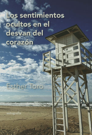 LOS SENTIMIENTOS OCULTOS EN EL DESVÁN DEL CORAZÓN