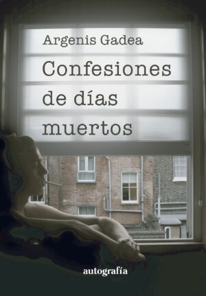 CONFESIONES DE DÍAS MUERTOS