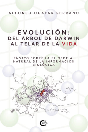 EVOLUCIÓN: DEL ÁRBOL DE DARWIN AL TELAR DE LA VIDA
